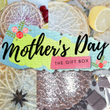 Mother's Day: The Gift Box